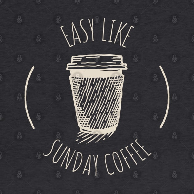 Easy like sunday coffee by ArtsyStone